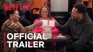 The Upshaws: Part 3 |  Trailer | Netflix