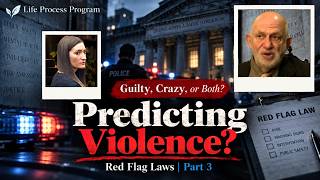 Details Can We Predict Violence Red Flag Laws, Psychosis & Forensic Psychology | Part 3 Update