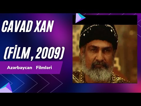 Cavad xan (film, 2009) Azerbaycan Filmleri Məzmun