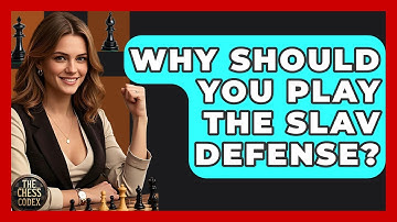 Why Should You Play The Slav Defense? - The Chess Codex