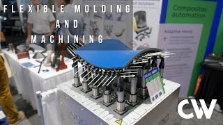 VIDEO: Flexible molding and machining for composites