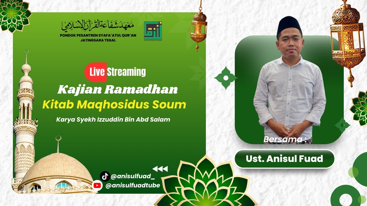 #Kajian Ramadhan : Kitab Maqashidus Shoum - Syekh Izzuddin Bin Abd Salam #3