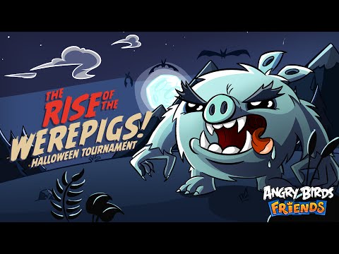 Angry Birds Friends – Rise of the Werepigs! (Oct 12 - Nov 1)