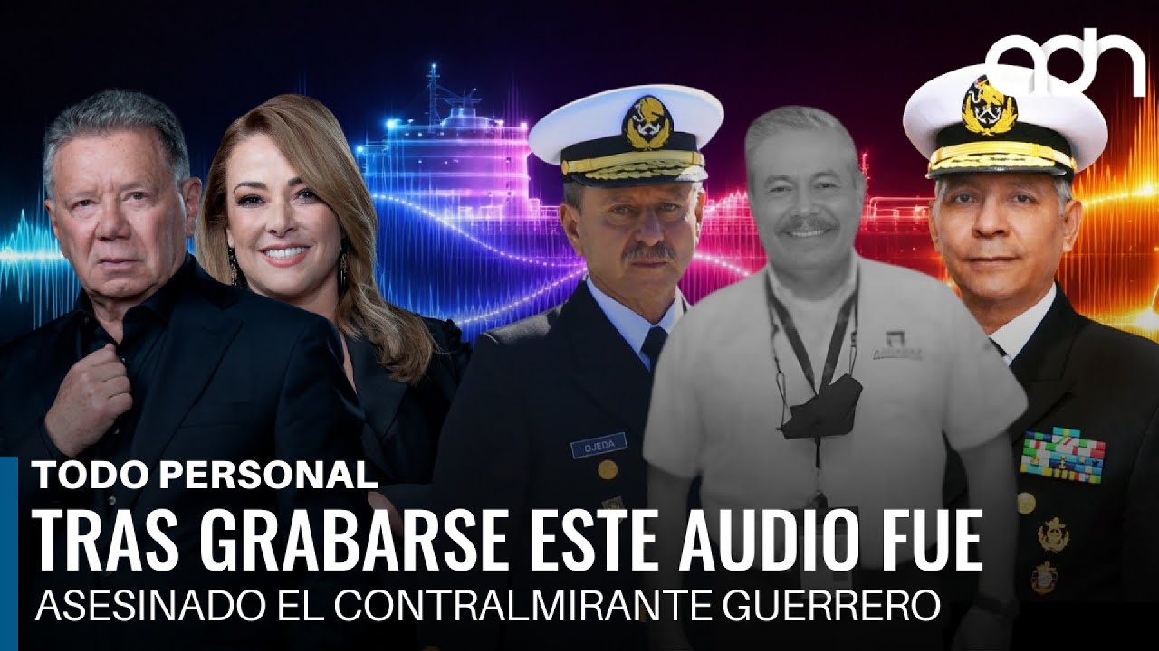 Tras grabar este audio fue asesinado el contralmirante Fernando Guerrero I Todo Personal