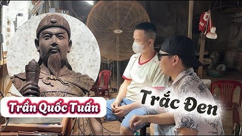 Siêu Phẩm Trắc Đen - Hưng Đạo Vương Trần Quốc Tuấn
