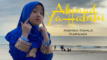 AISHWA NAHLA KARNADI - AHMAD YA HABIBI (COVER)
