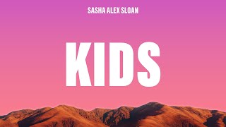 Sasha Alex Sloan  Kids s