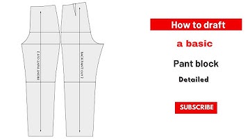 Detailed: How to draft a basic pant block