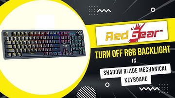 How To Turn Off  RGB Backlight | Spectrum LED Lights | In Redgear Shadow Blade Mechanical Keyboard
