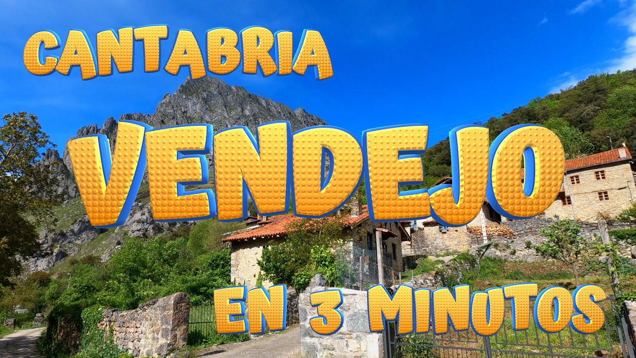 VENDEJO en 3 minutos. Conoce los encantos de este pintoresco pueblo en Pesaguero. CANTABRIA