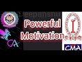 #CA MOTIVATION #CMA MOTIVATION #CS MOTIVATION 🎓📚#POWERFULMOTIVATION#HIGHPOWERMOTIVETATION