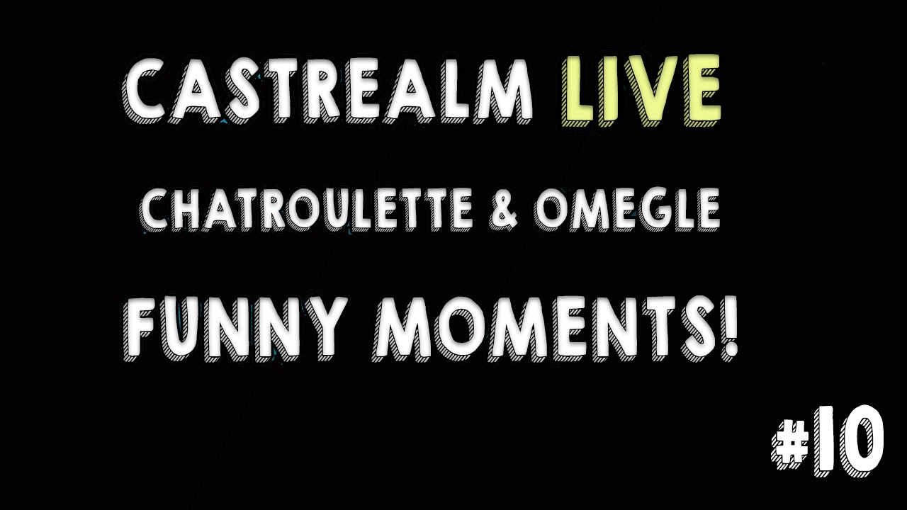 CHATROULETTE FUNNY MOMENTS! #10