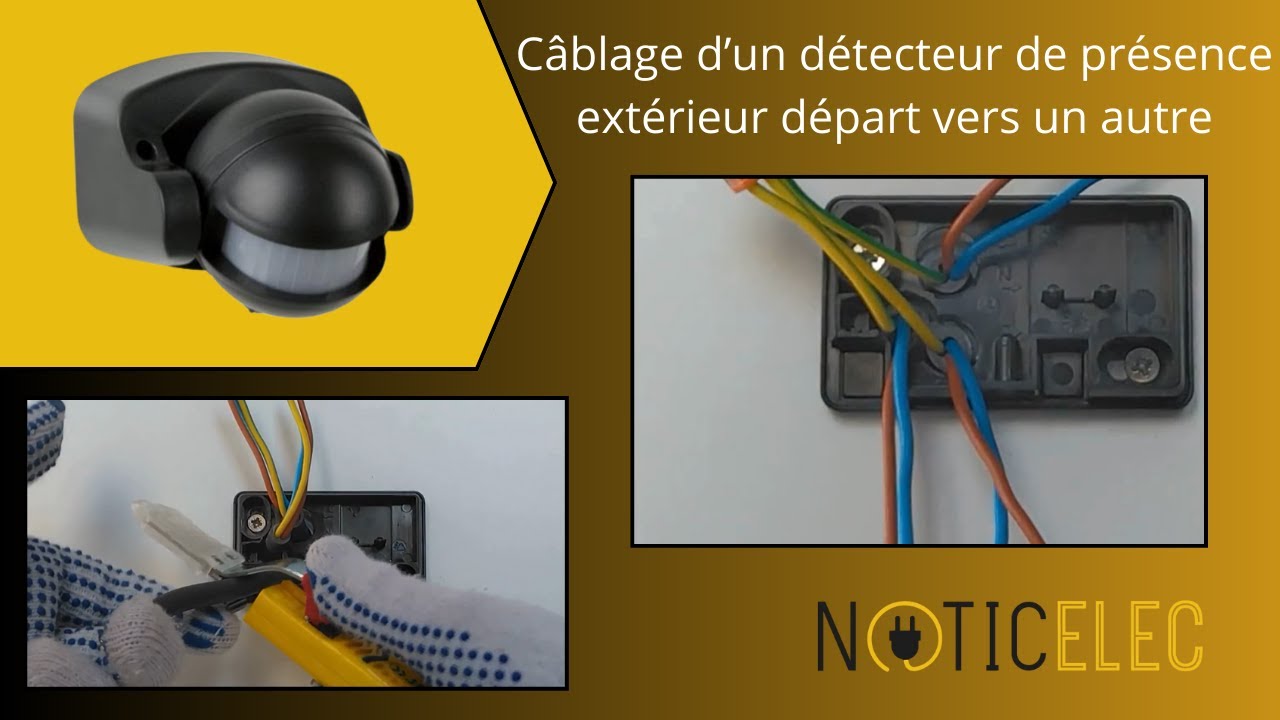 Câblage d’un détecteur de présence extérieur départ vers un autre en ...