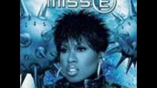 Get Your Freak On- Missy Elliot