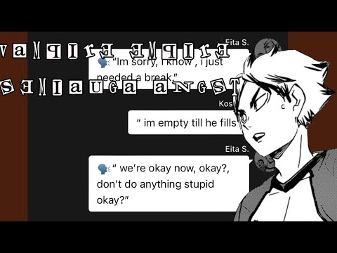 Vampire empire|| semisuga angst|| haikyuu text||