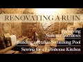 RENOVATING A RUIN: Building a Pool, Sewing for a Farmhouse Kitchen, Preserving Summer Tomato Harvest