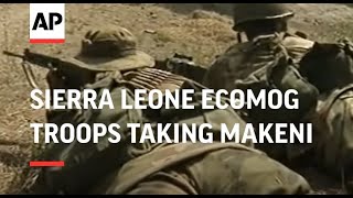 SIERRA LEONE: MAKENI: ECOMOG TROOPS TAKE CONTROL OF TOWN