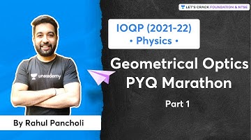 IOQP Part 1 (2021-22) | Geometrical Optics | PYQ Marathon | Rahul Pancholi