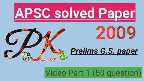 APSC Solved Question Paper 2009||apsc, Old paper review-Part 1