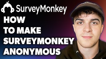How to Make Surveymonkey Anonymous (Full 2024 Guide)