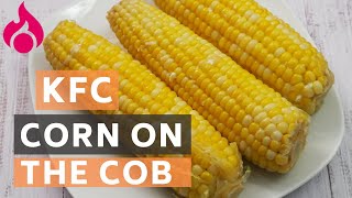 KFC Corn on the Cob Copycat Recipe | Recipefairy screenshot 3