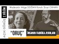 "Oruç" İnsanın Fabrika Ayarları | Açık Görüş | 2.Bölüm