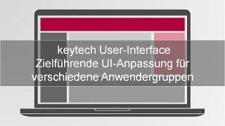 keytech Webinar - keytech User-Interface - Zielführende UI-Anpassung