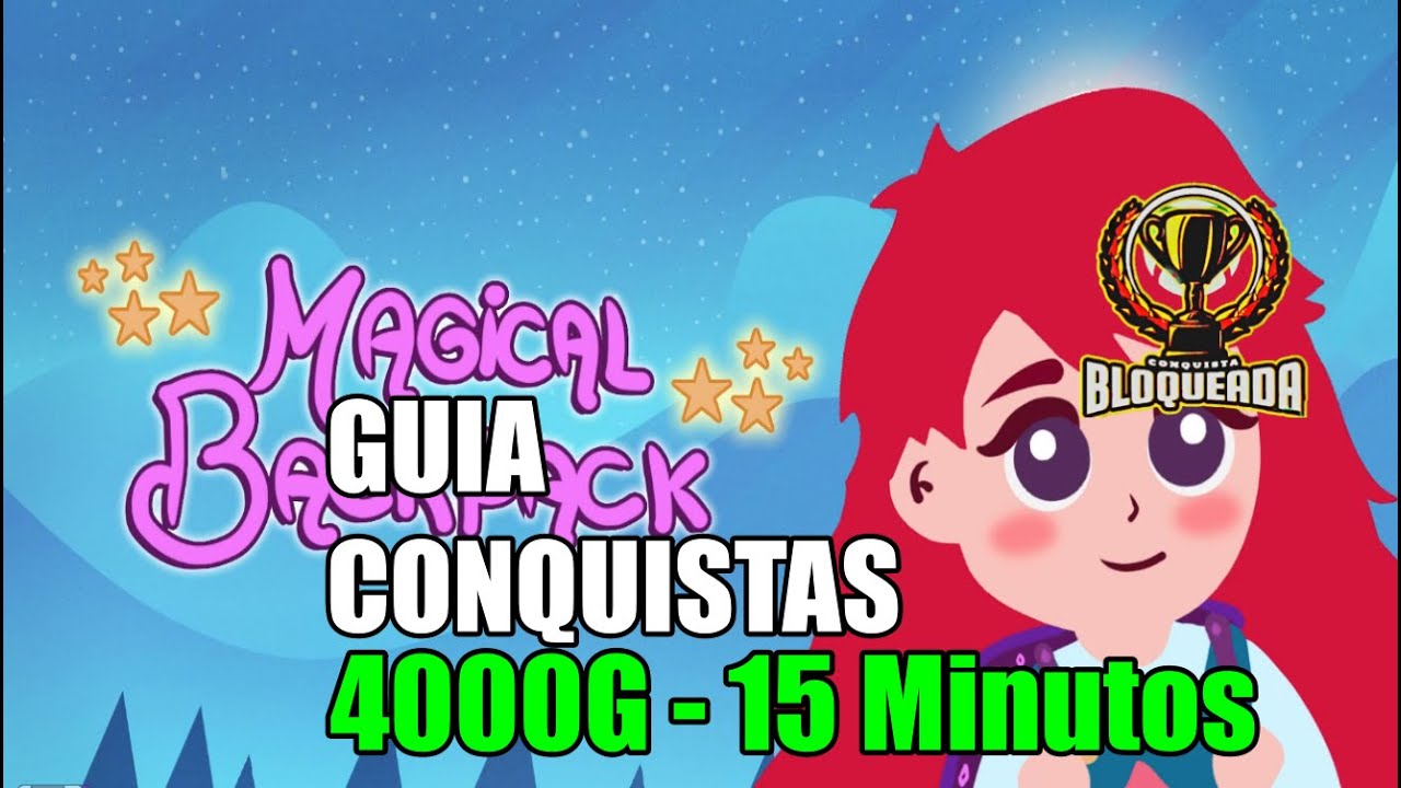 🎮 Magical Backpack | GUIA CONQUISTAS 4000G | EM  15 Minutos 🎮