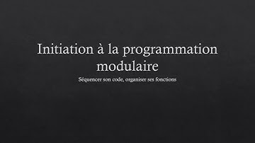 Programmation en C : Initiation à la programmation modulaire