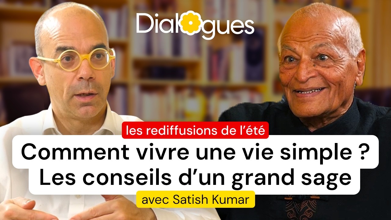 J'interroge l'un des derniers grands sages vivants - Dialogue avec Satish Kumar (rediffusion)