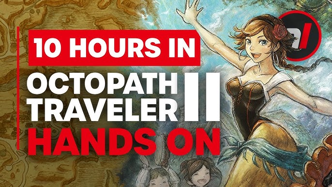 Game review: 8 reasons why you should play Octopath Traveler 2