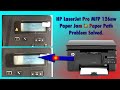 hp laserjet pro MFP 126nw paper jam in paper path problem solved