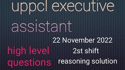 uppcl previous year paper solution / 22 November 2022 executive assistant reasoning solution