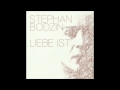 Stephan bodzin  liebe ist