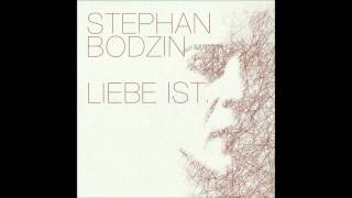Stephan Bodzin - Liebe Ist