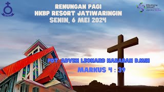 Renungan Pagi HKBP Resort Jatiwaringin Damai di Dalam Tuhan - Senin, 6 Mei 2024