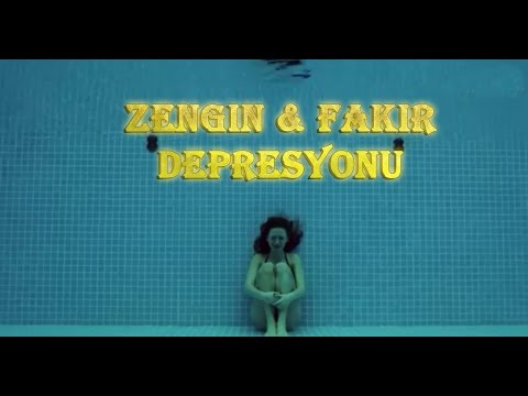 ZENGİN & FAKİR DEPRESYONLARI