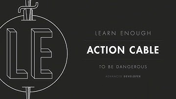 Chapter 1: “WebSockets and Action Cable”