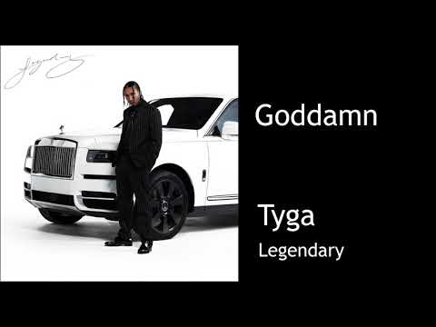Tyga - Goddamn (CLEAN) BEST ON YOUTUBE