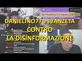 Danielino77 e ivanzeta contro la disinformazione