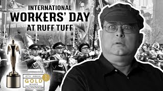 International Workers' Day at Ruff Tuff  |  Gold Winner at 45th Telly Awards