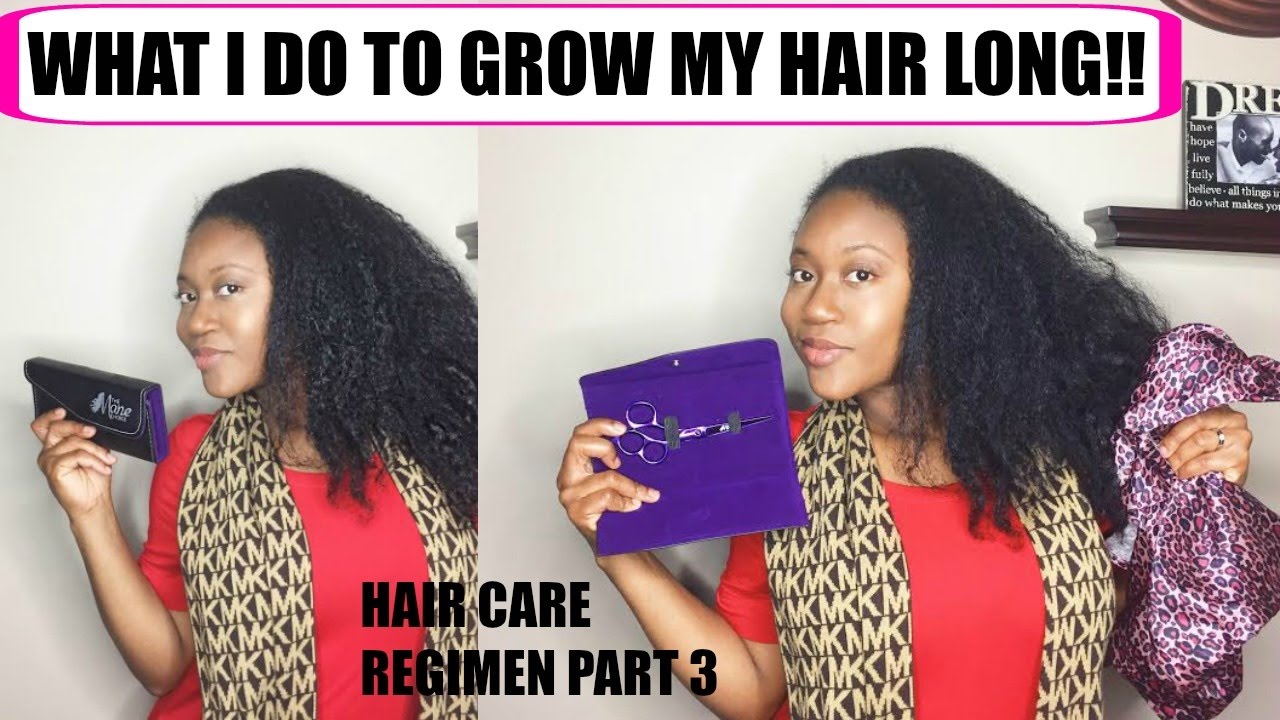 Hair Care Regimen Part 3 What I Do to GROW my HAIR LONG!! YouTube