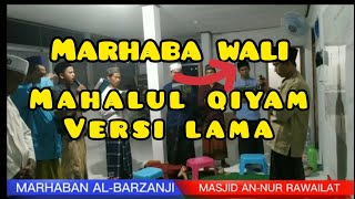 Mahalul Qiyam Albarjanzi Versi Jaman Dulu Marhaban Wali