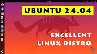 Ubuntu 2404 An Excellent Linux Distro