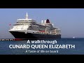 A look around Cunard Queen Elizabeth  A taste of life on board