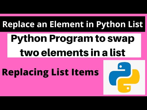 Python Program to swap two elements in a list | Replace an Element in Python List | Python Coding