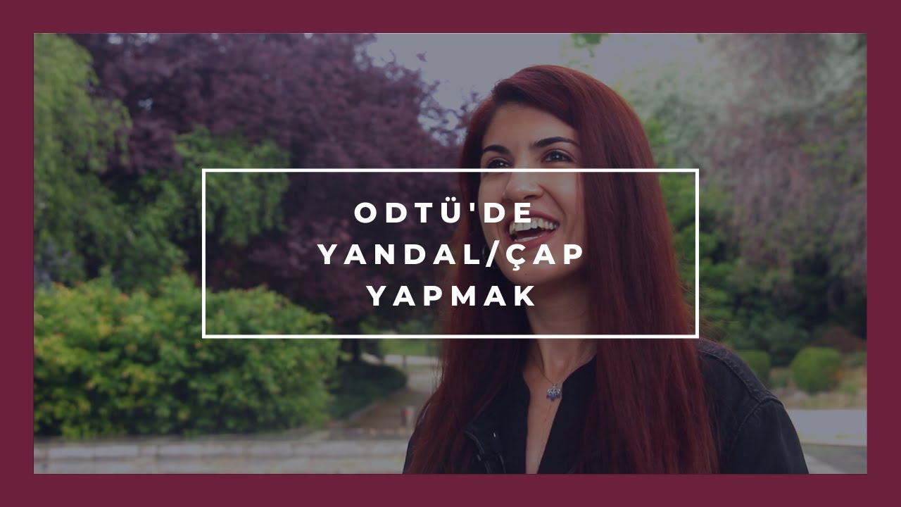 ODTÜ'DE YANDAL/ÇAP YAPMAK | AnlatHocam!