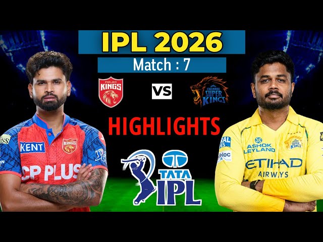 IPL 2026 Match-07 | Chennai vs Punjab Playing 11 | CSK vs PBKS Playing 11 2026 | PBKS vs CSK 2026
