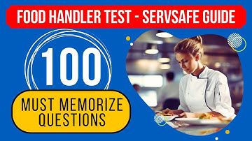 Food Handler Practice Test 2024 - ServSafe Study Guide (100 Must Memorize Questions)