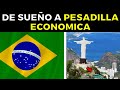 La verdadera razón del DESASTRE del "MILAGRO" económico BRASILEÑO